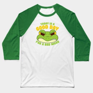 Good Day Bad Mood Angry Frog Baseball T-Shirt